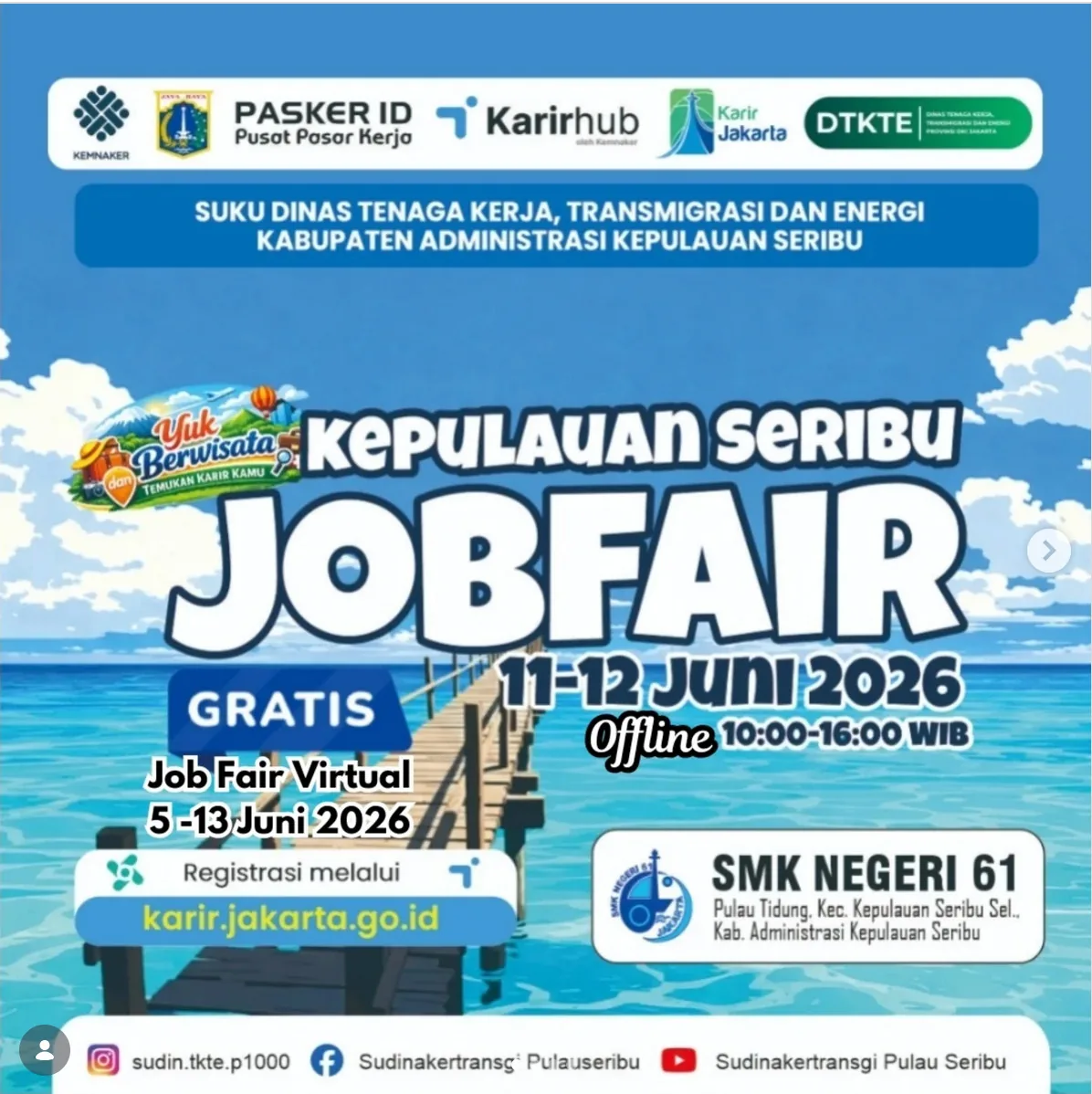 Job Fair Kabupaten Pesisir Selatan 2026 (Suku Dinas TKTE Wilayah Kepulauan Seribu) : 10-11 Juni 2026